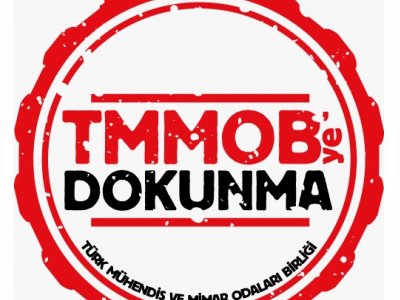 TMMOB`YE BAĞLI ODALARDAN ORTAK AÇIKLAMA