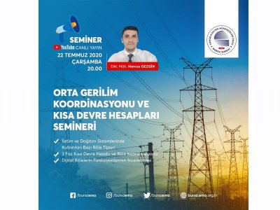 ORTA GERİLİM KOORDİNASYONU VE KISA DEVRE HESAPLARI TEKNİK SEMİNER