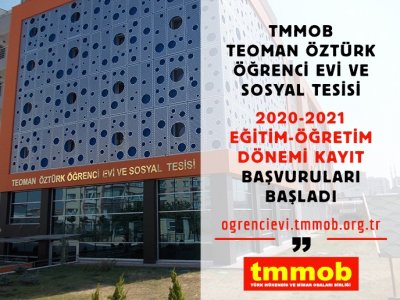 TMMOB TEOMAN ÖZTÜRK ÖĞRENCİ EVİ KAYIT BAŞVURULARI BAŞLADI