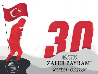 30 AĞUSTOS ZAFER BAYRAMIMIZ KUTLU OLSUN