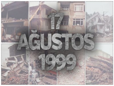 17 AĞUSTOS DEPREMİNİN 21. YILDÖNÜMÜ