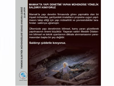 MAMAKTA YAPI DENETİMİ YAPAN MÜHENDİSE YÖNELİK SALDIRIYI KINIYORUZ
