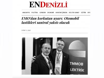 EMODAN KORKUTAN UYARI: OTOMOBİL LASTİKLERİ SANTRAL YAKITI OLACAK (ENDENİZLİ.COM)