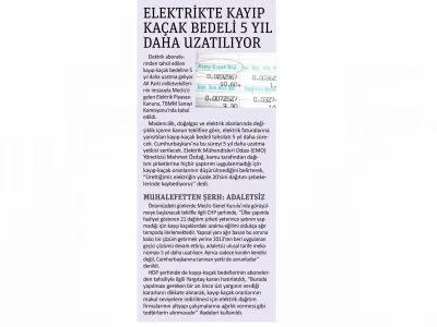 ELEKTRİKTE KAYIP KAÇAK BEDELİ 5 YIL DAHA UZATILIYOR (GAZETE PENCERE)
