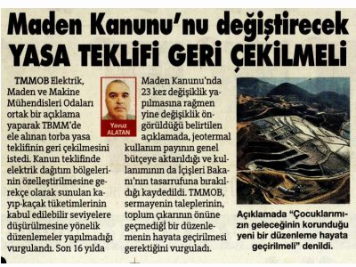 MADEN KANUNU`NU DEĞİŞTİRECEK YASA TEKLİFİ GERİ ÇEKİLMELİ (SÖZCÜ)