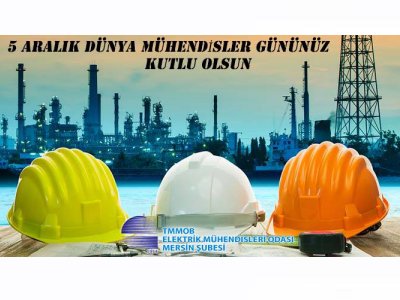 DÜNYA MÜHENDİSLER GÜNÜMÜZ KUTLU OLSUN!