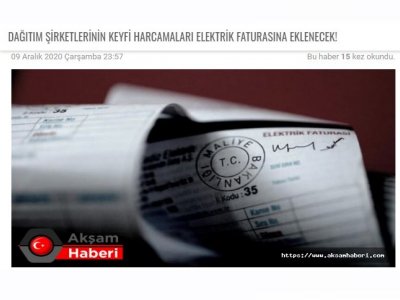 DAĞITIM ŞİRKETLERİNİN KEYFİ HARCAMALARI ELEKTRİK FATURASINA EKLENECEK! (AKSAMHABERLERİ.COM)