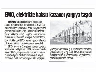 EMO, ELEKTRİKTE HAKSIZ KAZANCI YARGIYA TAŞIDI (TÜRKİYE`DE YENİ ÇAĞ)
