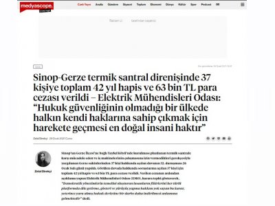 SİNOP-GERZE TERMİK SANTRAL DİRENİŞİNDE 37 KİŞİYE TOPLAM 42 YIL HAPİS VE 63 BİN TL PARA CEZASI VERİLDİ  ELEKTRİK MÜHENDİSLERİ ODASI: HUKUK GÜVENLİĞİNİN OLMADIĞI BİR ÜLKEDE HALKIN KENDİ HAKLARINA SAHİP ÇIKMAK İÇİN HAREKETE GEÇMESİ EN DOĞAL İNSANİ HAKTIR