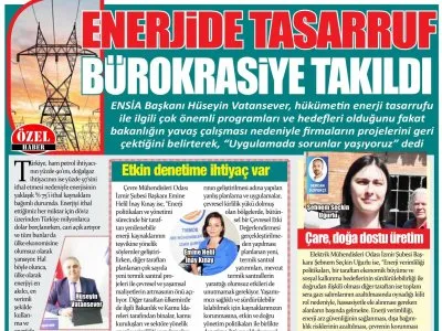 ENERJİDE TASARRUF, BÜROKRASİYE TAKILDI (YENİ BAKIŞ)