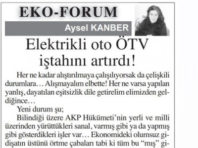 ELEKTRİKLİ OTO ÖTV İŞTAHINI ARTIRDI! (AYSEL KAMBER/ BAŞKENT GAZETESİ)