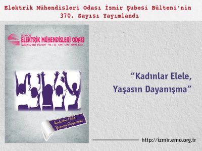 370. SAYI: KADINLAR ELELE, YAŞASIN DAYANIŞMA