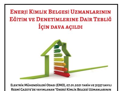 ENERJİ KİMLİK BELGESİ UZMANLARININ EĞİTİM VE DENETİMLERİNE DAİR TEBLİĞ İÇİN DAVA AÇILDI.