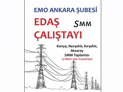 EDAŞ ÇALIŞTAYI HAZIRLIKLARI KAPSAMINDA KONYA-AKSARAY-KIRŞEHİR-NEVŞEHİR-EREĞLİ-AHŞEHİR SMM TOPLANTISI DÜZENLENDİ
