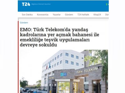 EMO: TÜRK TELEKOM`DA YANDAŞ KADROLARINA YER AÇMAK BAHANESİ İLE EMEKLİLİĞE TEŞVİK UYGULAMALARI DEVREYE SOKULDU (T24.COM.TR)