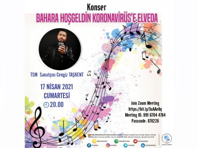 BAHARA HOŞGELDİN KORONAVİRÜSE ELVEDA KONSERİ DÜZENLENİYOR