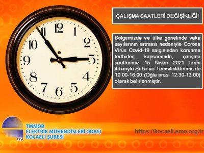 ÇALIŞMA SAATLERİ DEĞİŞİKLİĞİ