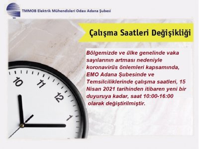 DUYURU: ÇALIŞMA SAATLERİ DEĞİŞİKLİĞİ