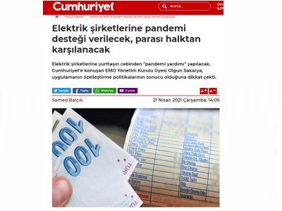 ELEKTRİK ŞİRKETLERİNE PANDEMİ DESTEĞİ VERİLECEK, PARASI HALKTAN KARŞILANACAK (CUMHURİYET.COM.TR)