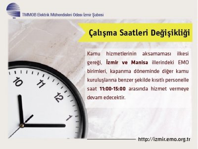 ÖNEMLİ DUYURU: <B>ÇALIŞMA SAATLERİ DEĞİŞİKLİĞİ</B>