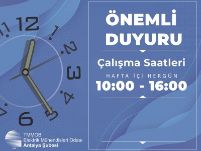 ÖNEMLİ DUYURU  ŞUBEMİZ  VE TEMSİLCİLİKLERİMİZDE ÇALIŞMA DÜZENİ VE SAATLERİ HK.