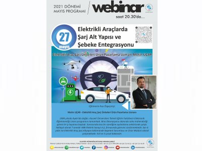 ELEKTRİKLİ ARAÇLARDA ŞARJ ALT YAPISI VE ŞEBEKE ENTEGRASYONU BAŞLIKLI WEBINAR DÜZENLENECEK