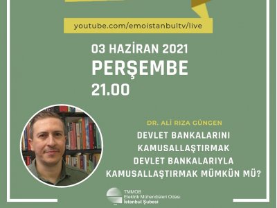 SÖYLEŞİ: DEVLET BANKALARINI KAMUSALLAŞTIRMAK