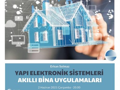 YAPI ELEKTRONİK SİSTEMLERİ & AKILLI BİNA UYGULAMALARI SEMİNERİ GERÇEKLEŞTİRİLDİ