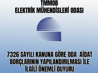 7326 SAYILI KANUNA GÖRE ODA AİDAT BORÇLARININ YAPILANDIRMASI İLE İLGİLİ ÖNEMLİ DUYURU