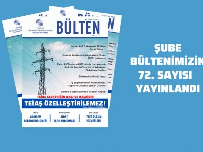 EMO İSTANBUL ŞUBE BÜLTENİ`NİN YENİ SAYISI YAYINLANDI