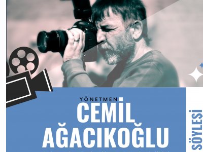 YÖNETMEN CEMİL AĞACIKOĞLU İLE SİNEMA ÜZERİNE