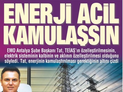 ENERJİ ACİL KAMULAŞSIN (ANTALYA EKSPRES-06.07.2021)