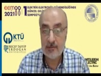 `1. ELEKTRİK-ELEKTRONİK MÜHENDİSLİĞİNDE GÜNCEL GELİŞMELER SEMPOZYUMU` YAPILDI