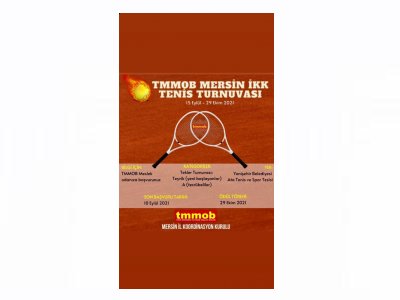 TMMOB MERSİN İKK TENİS VE FUTBOL TURNUVASI