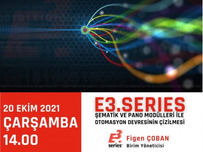 E3.SERIES ÇEVRİMİÇİ SEMİNERİ GERÇEKLEŞTİRİLDİ
