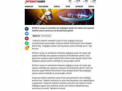 BOTAŞIN SANAYİ VE SANTRALLER İÇİN DOĞALGAZA YÜZDE 48E KADAR ZAM YAPMASI ELEKTRİK ZAMMI KORKUSUNU DA BERABERİNDE GETİRDİ. (İNTERNETHABER.COM)
