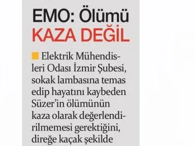 EMO İZMİR ŞUBESİ: DAVUT`UN ÖLÜMÜ KAZA OLARAK DEĞERLENDİRİLMEMELİ (İZGAZETE)