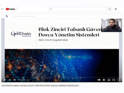 `BLOKZİNCİR TABANLI GÜVENLİ DOSYA YÖNETİM SİSTEMİ` BAŞLIKLI WEBINAR GERÇEKLEŞTİ