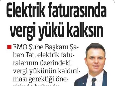 ELEKTRİK FATURASINDA VERGİ YÜKÜ KALKSIN (ANTALYA EKSPRES - 06.01.2022)