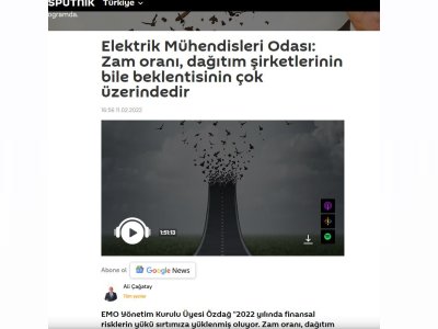 ELEKTRİK MÜHENDİSLERİ ODASI: ZAM ORANI, DAĞITIM ŞİRKETLERİNİN BİLE BEKLENTİSİNİN ÇOK ÜZERİNDEDİR (SPUTNİKNEWS.COM)