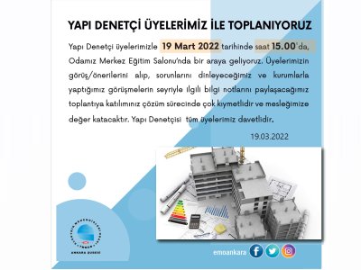 YAPI DENETÇİ ÜYELERİMİZ İLE TOPLANIYORUZ