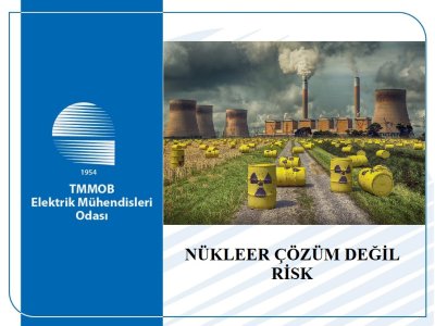 NÜKLEER ÇÖZÜM DEĞİL RİSK