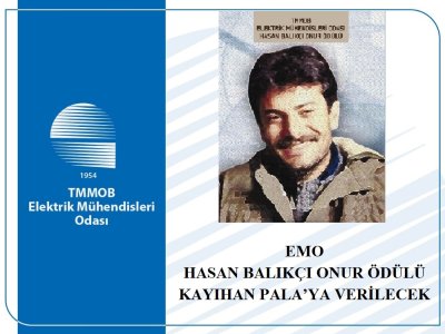 EMO HASAN BALIKÇI ONUR ÖDÜLÜ KAYIHAN PALAYA VERİLECEK