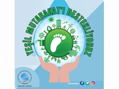 YEŞİL MUTABAKAT EYLEM PLÂNINI DESTEKLİYOR VE EYLEM PLÂNI ÜZERİNDE ÇALIŞIYORUZ