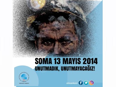SOMA! UNUTMADIK, UNUTMAYACAĞIZ...