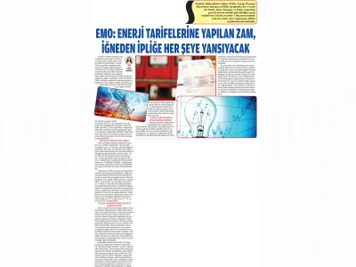 EMO: ENERJİ TARİFELERİNE YAPILAN ZAM, İĞNEDEN İPLİĞE HER ŞEYE YANSIYACAK (SONSÖZ)