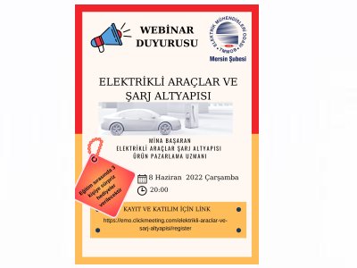 WEBİNAR DUYURUSU:ELEKTRİKLİ ARAÇLAR VE ŞARJ ALTYAPISI