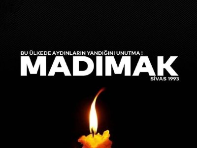 SİVAS KATLİAMINI UNUTMADIK, UNUTTURMAYACAĞIZ!