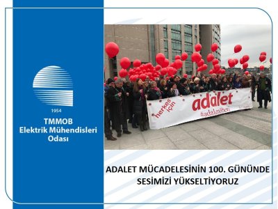 ADALET MÜCADELESİNİN 100. GÜNÜNDE SESİMİZİ YÜKSELTİYORUZ