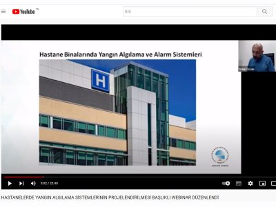 HASTANELERDE YANGIN ALGILAMA SİSTEMLERİNİN PROJELENDİRİLMESİ BAŞLIKLI WEBİNAR GERÇEKLEŞTİ